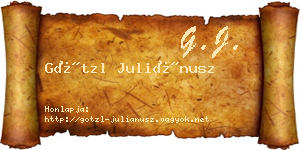 Götzl Juliánusz névjegykártya